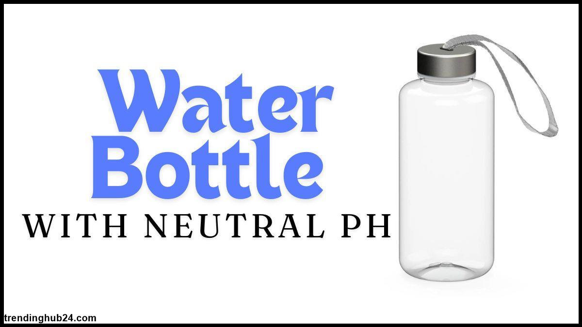 neutral water bottle benefits of neutral water.jpg